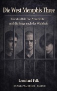 Cover-Bild zum Titel 'Die West Memphis Three' von 'Leonhard Falk'