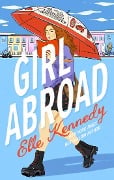 Cover-Bild zum Titel 'Girl Abroad' von 'Elle Kennedy'