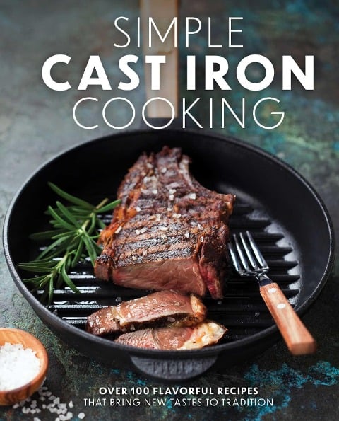 Simple Cast Iron Cooking - The Coastal Kitchen