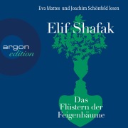 Cover-Bild zum Titel 'Das Flüstern der Feigenbäume' von 'Elif Shafak'