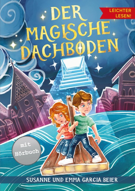 Der magische Dachboden - Leichter lesen - Susanne Garcia Beier