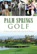 Cover-Bild zum Titel 'Palm Springs Golf' von 'Larry Bohannan'