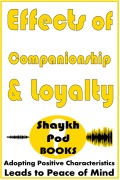 Cover-Bild zum Titel 'Effects of Companionship and Loyalty' von 'ShaykhPod Books'