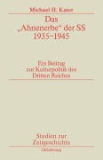 Cover-Bild zum Titel 'Das "Ahnenerbe" der SS 1935-1945' von 'Michael H. Kater'
