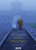 Adieu Birkenau - Ginette Kolinka, Jean-David Morvan, Victor Matet