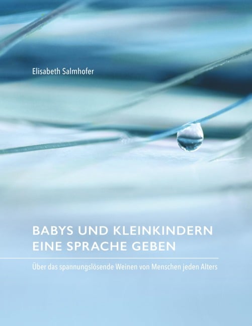 Babys und Kleinkindern eine Sprache geben - Elisabeth Salmhofer