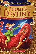 The Phoenix of Destiny (Geronimo Stilton and the Kingdom of Fantasy: Special Edition) - Geronimo Stilton