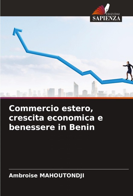 Commercio estero, crescita economica e benessere in Benin - Ambroise Mahoutondji