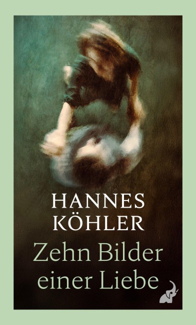 Zehn Bilder einer Liebe - Hannes Köhler