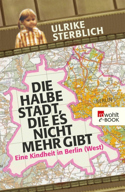 Die halbe Stadt, die es nicht mehr gibt - Ulrike Sterblich