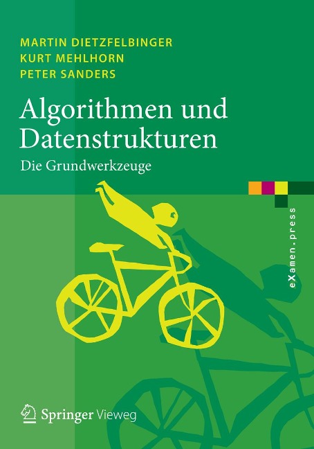 Algorithmen und Datenstrukturen - Martin Dietzfelbinger, Kurt Mehlhorn, Peter Sanders