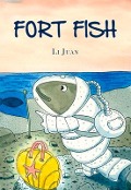 Cover-Bild zum Titel 'Fort Fish' von 'Juan Li'