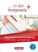 Cover-Bild zum Titel '... in der Arztpraxis. Organisation und Verwaltung - Schülerbuch' von 'Albert Mergelsberg, Rebecca Traurig'