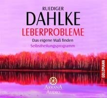 Leberprobleme - Ruediger Dahlke