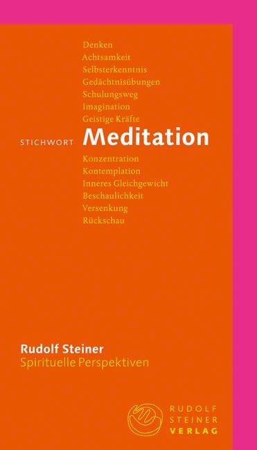 Stichwort Meditation - Rudolf Steiner