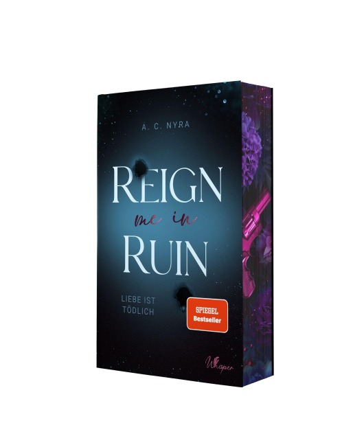 Reign me in Ruin - Liebe ist tödlich - A. C. Nyra
