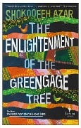 Cover-Bild zum Titel 'The Enlightenment of the Greengage Tree' von 'Shokoofeh Azar'