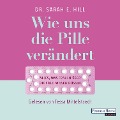 Cover-Bild zum Titel 'Wie uns die Pille verändert' von 'Sarah E. Hill'