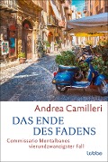Das Ende des Fadens - Andrea Camilleri Das Ende des Fadens - Andrea Camilleri