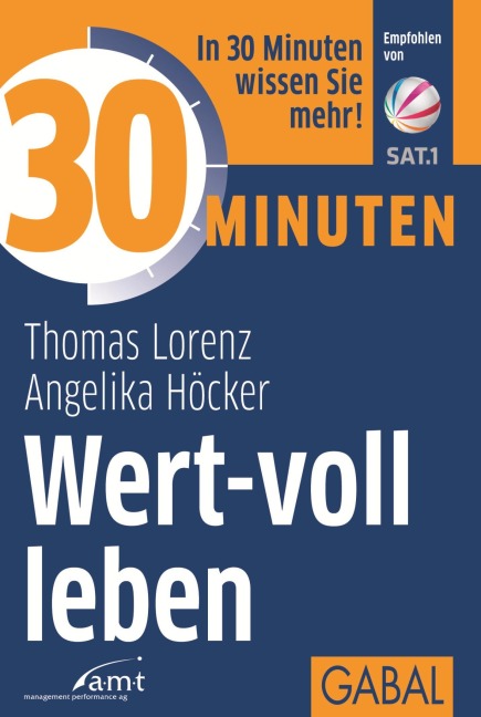 30 Minuten Wert-voll leben - Thomas Lorenz, Angelika Höcker