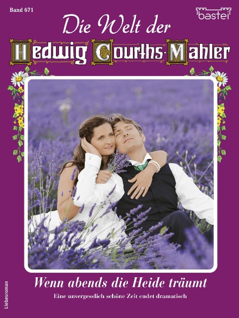 Die Welt der Hedwig Courths-Mahler 671 - Claudia von Hoff