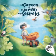 Cover-Bild zum Titel 'Le garçon et le jardin des secrets' von 'Milo L Morassi'