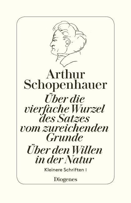 Über die vierfache Wurzel des Satzes vom zureichenden Grunde - Arthur Schopenhauer