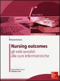 Cover-Bild zum Titel 'Nursing outcomes. Gli esiti sensibili alle cure infermieristiche' von 'Diane D. Doran'