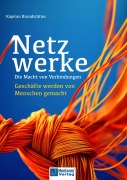 Cover-Bild zum Titel 'Netzwerke - Die Macht von Verbindungen' von 'Kajetan Brandstätter'