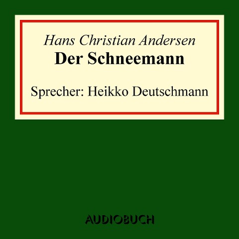 Der Schneemann - Hans Christian Andersen