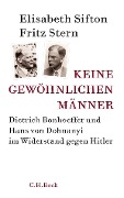 Cover-Bild zum Titel 'Keine gewöhnlichen Männer' von 'Elisabeth Sifton, Fritz Stern'