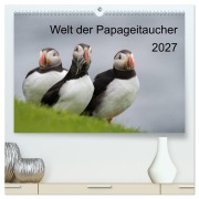 Cover-Bild zum Titel 'Welt der Papageitaucher (hochwertiger Premium Wandkalender 2027 DIN A2 quer), Kunstdruck in Hochglanz' von 'Anna-Barbara Utelli'