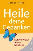 Cover-Bild zum Titel 'Heile Deine Gedanken (Broschur)' von 'James Allen'