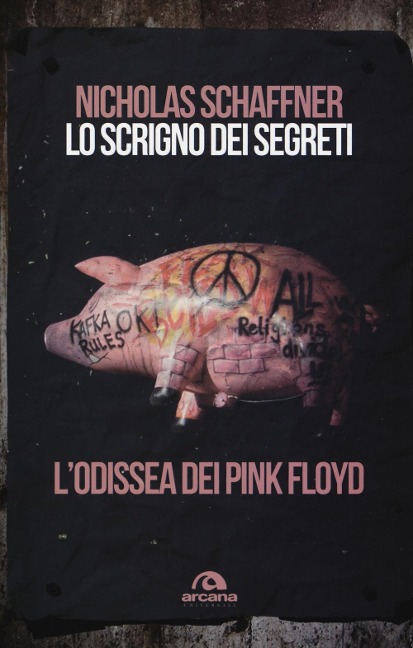 Lo scrigno dei segreti. L'odissea dei Pink Floyd - Nicholas Schaffner