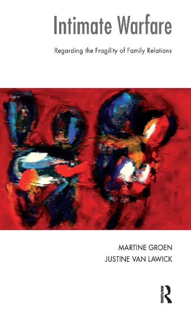 Intimate Warfare - Justine van Lawick, Martine Groen