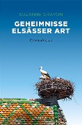Cover-Bild zum Titel 'Geheimnisse Elsässer Art' von 'Suzanne Crayon'