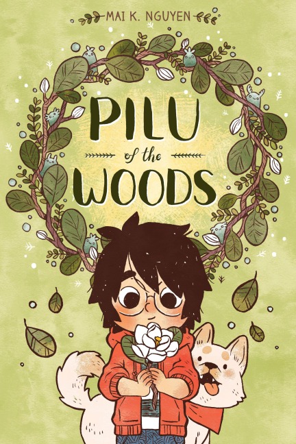 Pilu of the Woods - Mai K. Nguyen