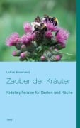 Cover-Bild zum Titel 'Zauber der Kräuter' von 'Lothar Einerhand'