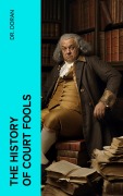 Cover-Bild zum Titel 'The History of Court Fools' von 'Doran'