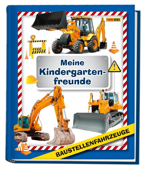 Baustellenfahrzeuge: Meine Kindergartenfreunde - 