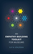 Cover-Bild zum Titel 'An Empathy-Building Toolkit for Museums' von 'Elif M Gokcigdem'