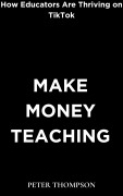 Cover-Bild zum Titel 'Make Money Teaching' von 'Peter Thompson'