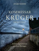 Cover-Bild zum Titel 'Kommissar Krüger ermittelt' von 'Anaïd Rahim'