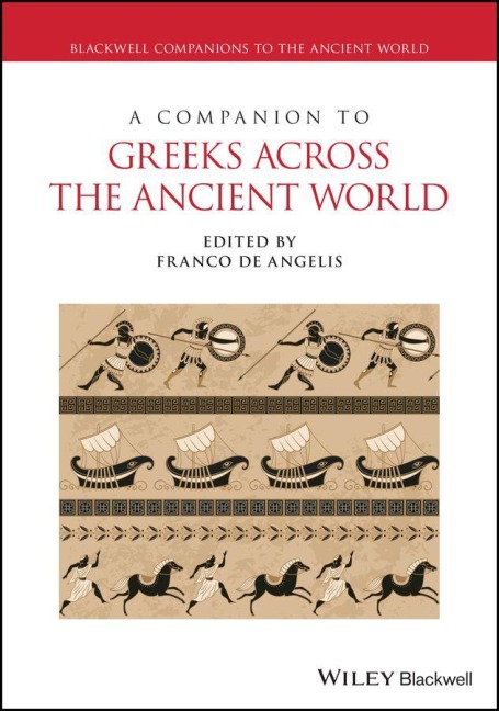 A Companion to Greeks Across the Ancient World - 