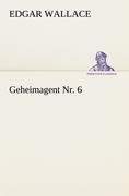 Geheimagent Nr. 6 - Edgar Wallace