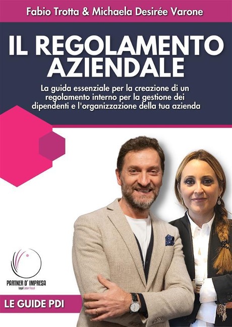 Il regolamento aziendale - Fabio Trotta, Varone Michaela Desirée