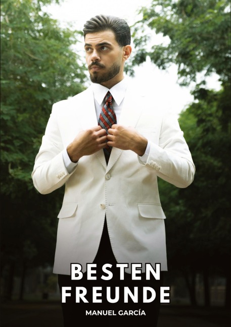 Besten Freunde - Manuel García