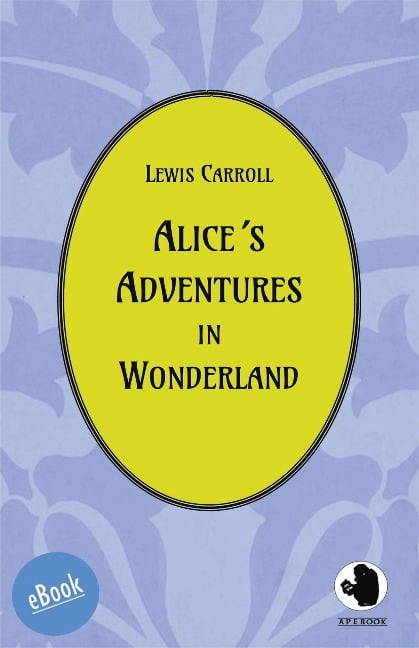 Alice¿s Adventures in Wonderland - Lewis Carroll