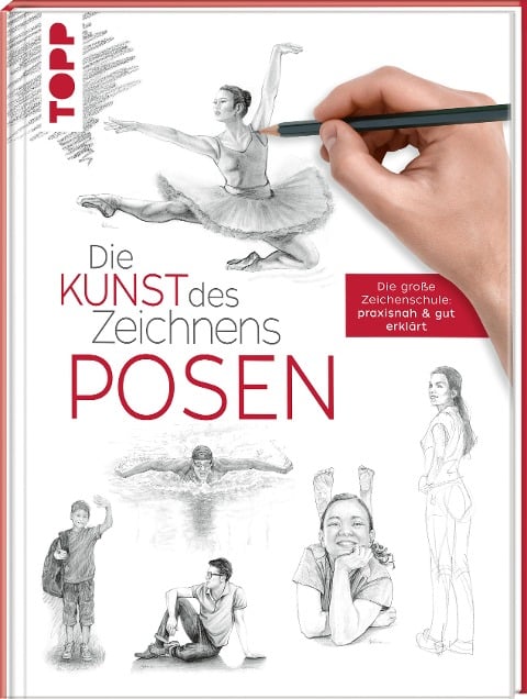 Die Kunst des Zeichnens - Posen - Stephanie Goldman, Ken Goldman, Wiebke Krabbe