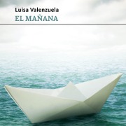 Cover-Bild zum Titel 'El mañana' von 'Luisa Valenzuela'
